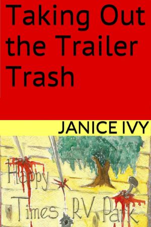 [Taking Out the Trailer Trash 01] • Taking Out the Trailer Trash